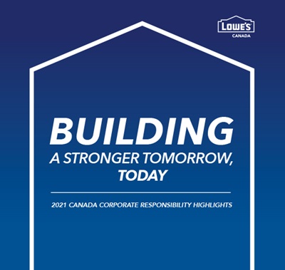 Lowe's Canada - 2021 Canada Corporate Responsibility Highlights